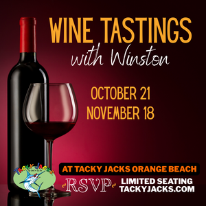 Wine Tastings with Winston at Tacky Jacks Orange Beach (Nov. 18, 2025)